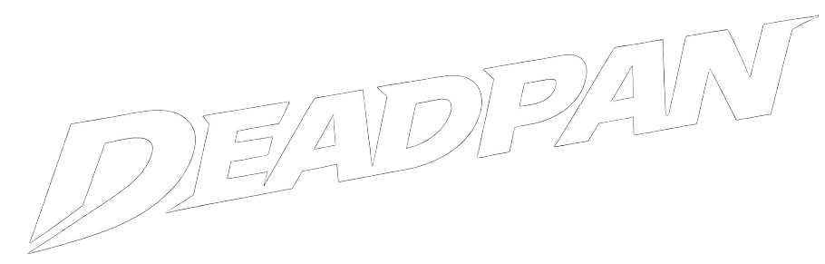 Deadpan
